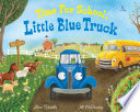 Time for school, Little Blue Truck