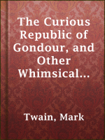 The_Curious_Republic_of_Gondour__and_Other_Whimsical_Sketches