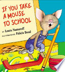 If you take a mouse to school