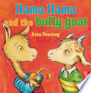 Llama Llama and the bully goat
