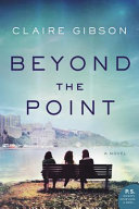 Beyond the Point : A Novel