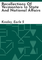Recollections_of_Vermonters_in_state_and_national_affairs