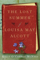The_lost_summer_of_Louisa_May_Alcott