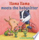 Llama Llama meets the babysitter