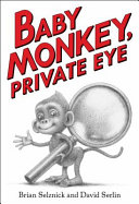 Baby Monkey, private eye